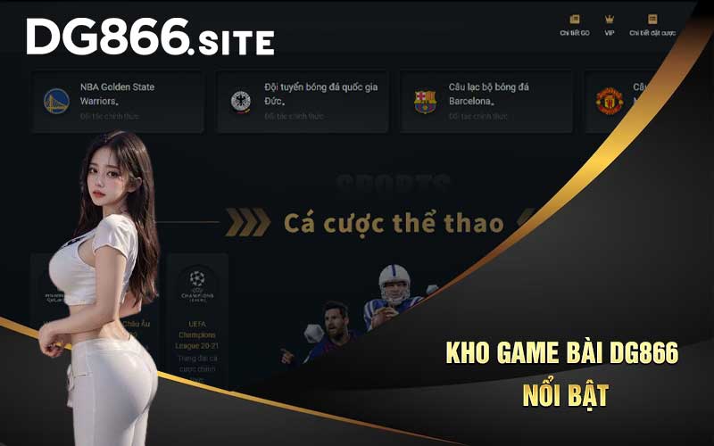 Kho game bài DG866 nổi bật 