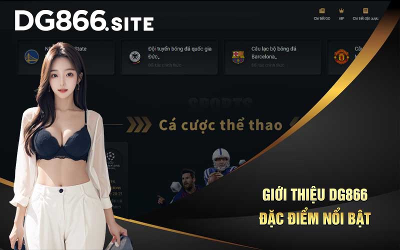 Giới thiệu DG866 đặc điểm nổi bật