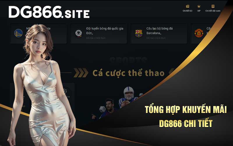 Tổng hợp khuyến mãi DG866 chi tiết 