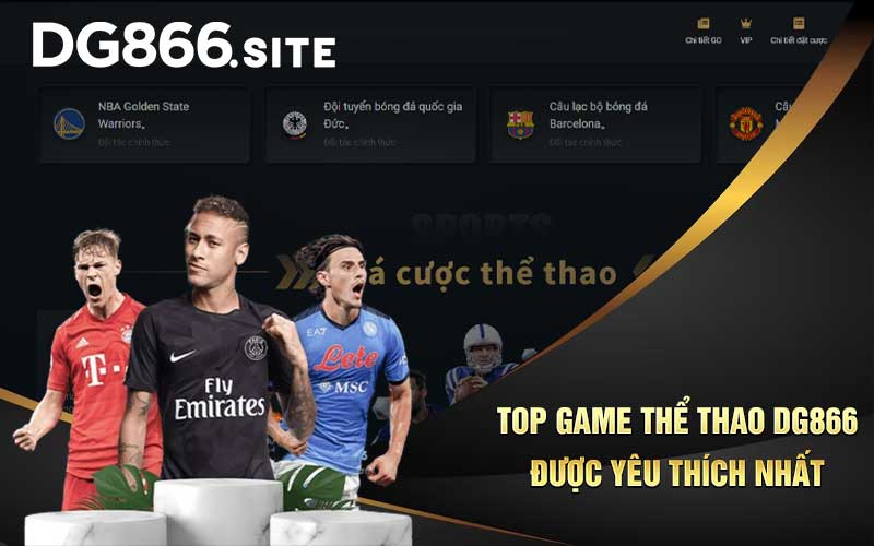 Top game thể thao DG866 được yêu thích nhất 